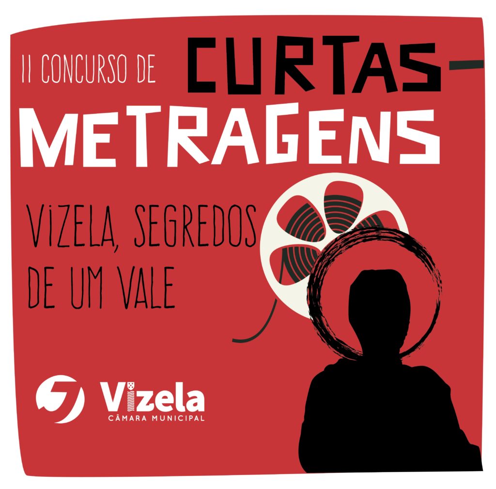 CÂMARA PROMOVE II CONCURSO DE CURTAS-METRAGENS VIZELA, SEGREDOS DE UM VALE